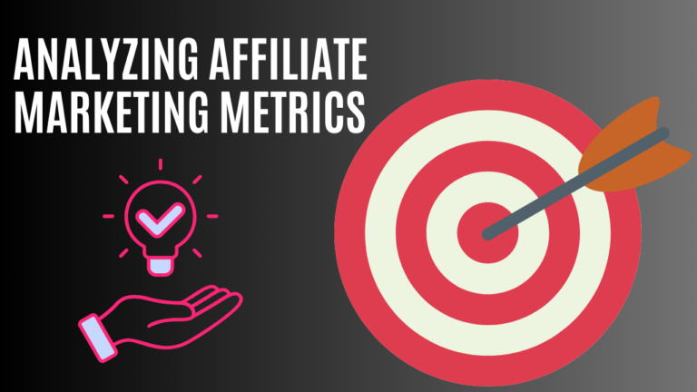 Analyzing Affiliate Marketing Metrics